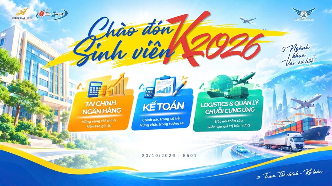 Chào đón tân sinh siên khóa 2026 Khoa Tài Chính - Kế Toán